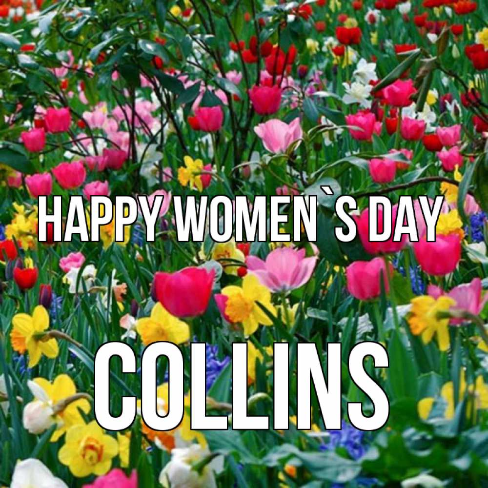 Greetings card с именем, Collins happy women`s day с международным женским днем поздравления для женщины Greetings with text for free download 